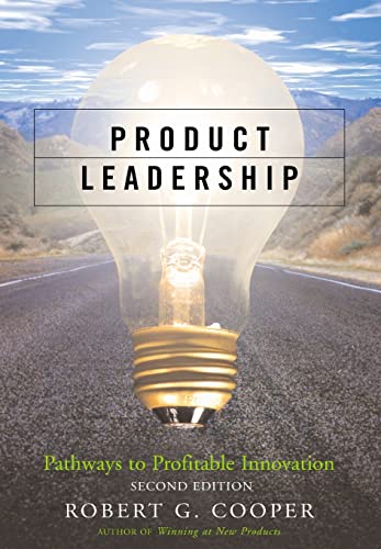 Product Leadership: Pathways to Profitable Innovation