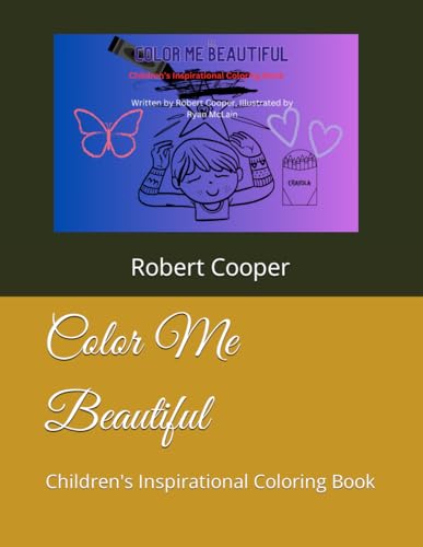 Color Me Beautiful: Children's Inspirational Coloring Book