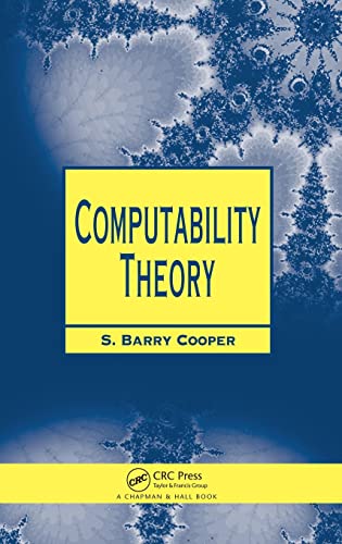 Computability Theory (Chapman Hall/CRC Mathematics Series) von CRC Press