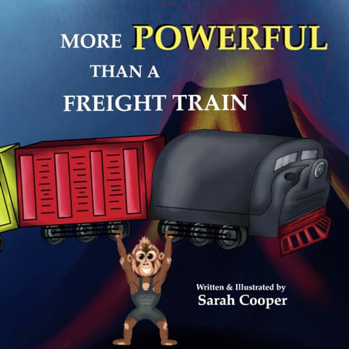 More Powerful Than A Freight Train von Independently published