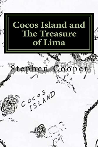Cocos Island and The Treasure of Lima: A Desert Island Myth Cocos Island and The Treasure of Lima: A Desert Island Myth von CREATESPACE