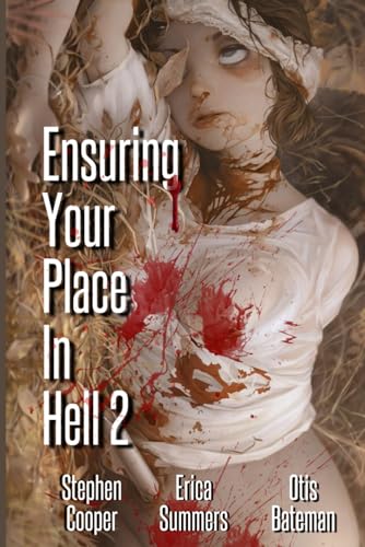 Ensuring Your Place In Hell 2 von Independently published