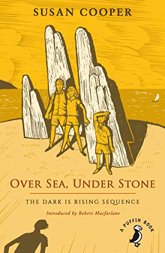 Over Sea, Under Stone: The Dark is Rising sequence (A Puffin Book)