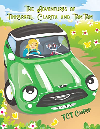 The Adventures of Tinkerbell, Clarita and TomTom von Austin Macauley