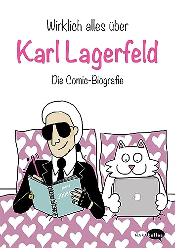 Wirklich alles über Karl Lagerfeld: Die Comic-Biografie. Graphic Novel über den berühmten Designer und Modeschöpfer, der zur Stilikone des 20. Jahrhunderts avancierte von Midas Collection
