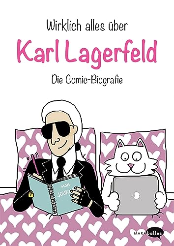 Wirklich alles über Karl Lagerfeld: Die Comic-Biografie. Graphic Novel über den berühmten Designer und Modeschöpfer, der zur Stilikone des 20. Jahrhunderts avancierte von Midas Collection,