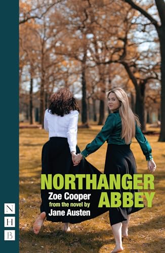 Northanger Abbey (NHB Modern Plays) von Nick Hern Books