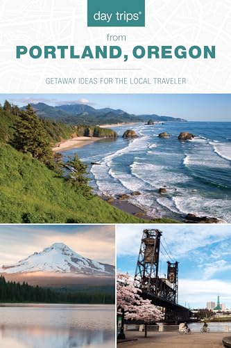 Day Trips® from Portland, Oregon: Getaway Ideas for the Local Traveler von Globe Pequot Press