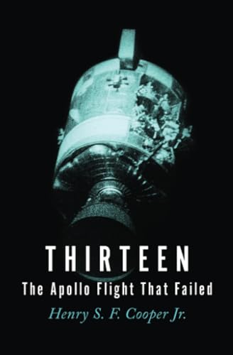 Thirteen: The Apollo Flight That Failed