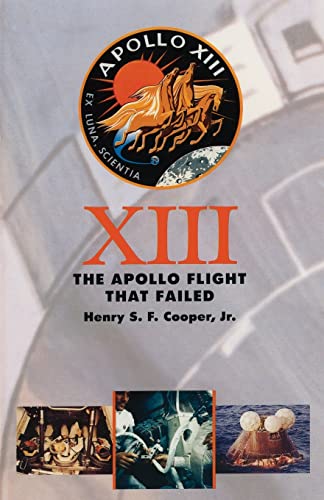 Thirteen: The Apollo Flight That Failed: The Apollo Flight That Failed (Revised) von Johns Hopkins University Press