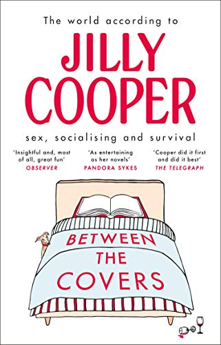 Between the Covers: Jilly Cooper on sex, socialising and survival von PEARSON DISTRIBUCIÓN
