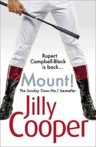 Mount!: The fast-paced, riotous new adventure from the Sunday Times bestselling author Jilly Cooper