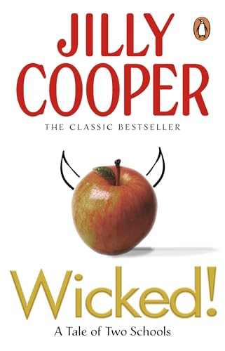 Wicked!: The deliciously irreverent new chapter of The Rutshire Chronicles by Sunday Times bestselling author Jilly Cooper (Rutshire Chronicles, 8) Wicked!: The deliciously irreverent new chapter of The Rutshire Chronicles by Sunday Times bestselling author Jilly Cooper (Rutshire Chronicles, 8)