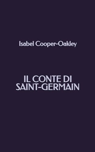 Il conte di Saint-Germain von Independently published