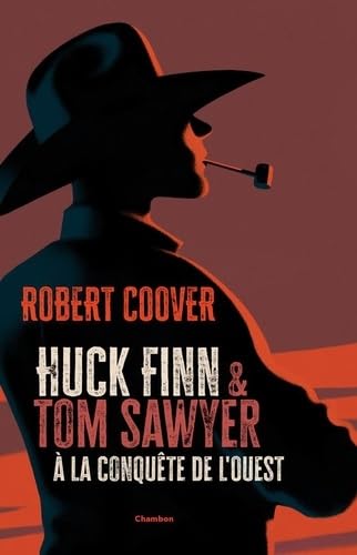 Huck Finn et Tom Sawyer à la conquête de l'Ouest von ED. J. CHAMBON