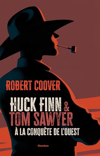 Huck Finn et Tom Sawyer à la conquête de l'Ouest von ED. J. CHAMBON