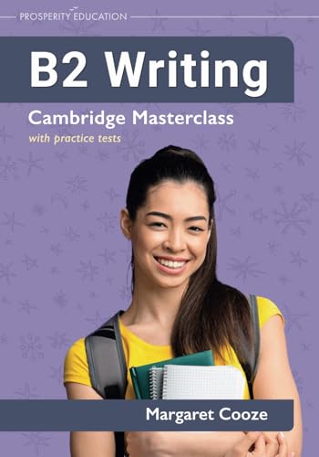 B2 Writing: Cambridge Masterclass with practice tests (Cambridge Writing Masterclass, Band 2)
