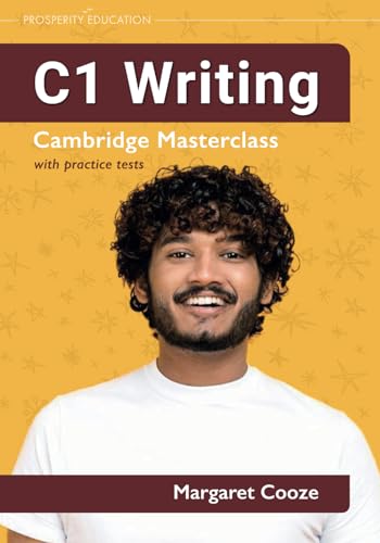 C1 Writing: Cambridge Masterclass with practice tests (Cambridge Writing Masterclass, Band 3)