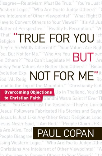 True for You, But Not for Me: Overcoming Objections To Christian Faith True for You, But Not for Me: Overcoming Objections To Christian Faith von Bethany House Publishers