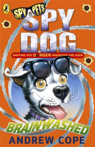 Spy Dog: Brainwashed (Spy Dog, 9)