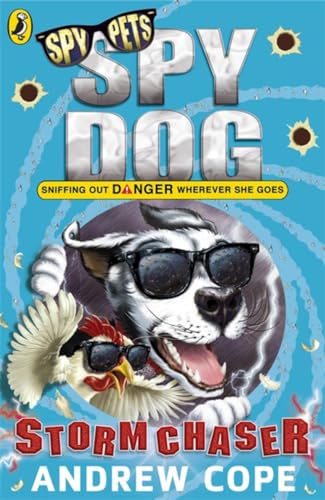 Spy Dog: Storm Chaser: Series is winner of the Richard and Judy 7+ developing reader category, and the Red House Children's Book Award (Spy Dog, 11, Band 11)