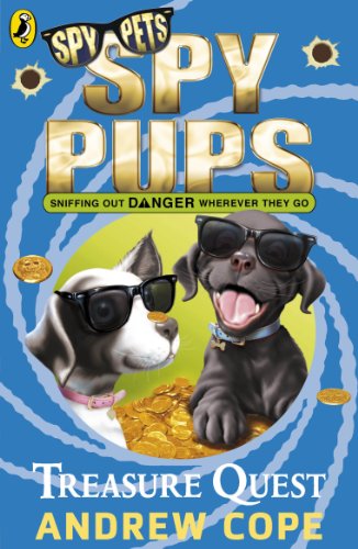 Spy Pups: Treasure Quest: Volume 1