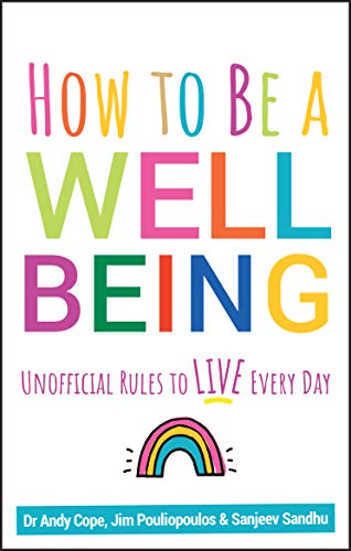 How to Be a Well Being: Unofficial Rules to Live Every Day