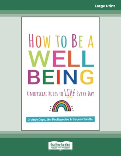 How to Be a Well Being: Unofficial Rules to Live Every Day von ReadHowYouWant
