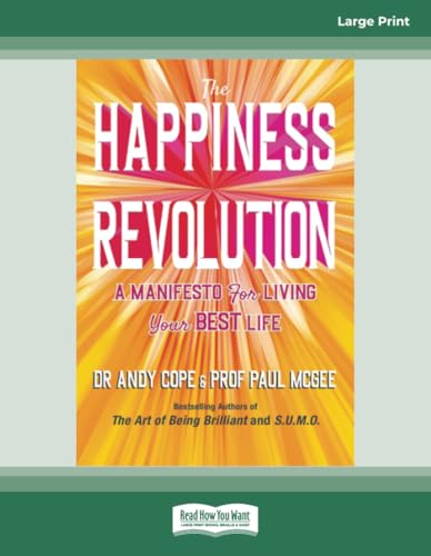 The Happiness Revolution: A Manifesto for Living Your Best Life