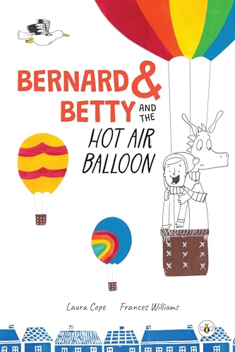 Bernard and Betty and the Hot Air Balloon von Olympia Publishers