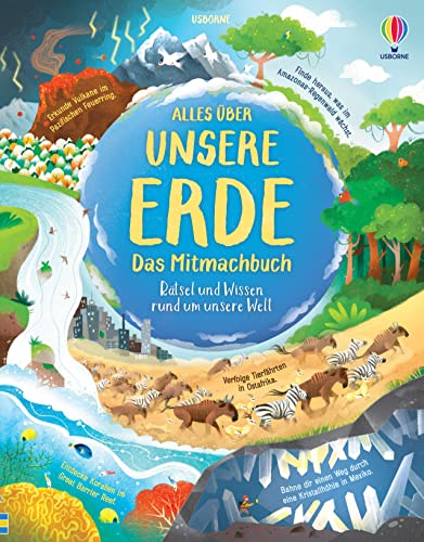 Alles über unsere Erde – das Mitmachbuch: Rätsel und Wissen rund um unsere Welt