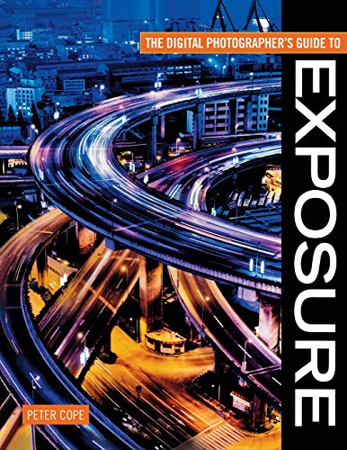 Digital Photographer's Guide To Exposure von David & Charles