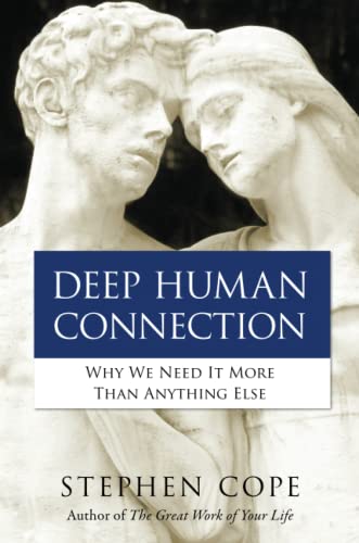 Deep Human Connection: Why We Need It More than Anything Else von Hay House UK