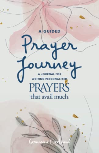 A Guided Prayer Journey [Watercolor]: A Journal for Writing Personalized Prayers That Avail Much von Harrison House Publishers