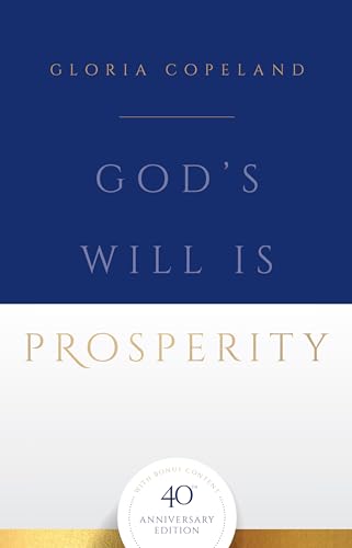 God's Will Is Prosperity: 40th Anniversary Edition with Bonus Content