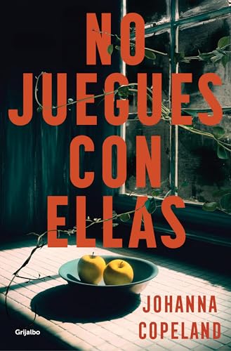 No juegues con ellas (Novela de intriga) von GRIJALBO
