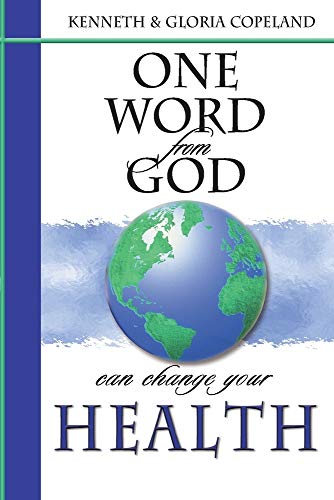 One Word From God Can Change Your Health One Word From God Can Change Your Health von Kenneth Copeland Publications