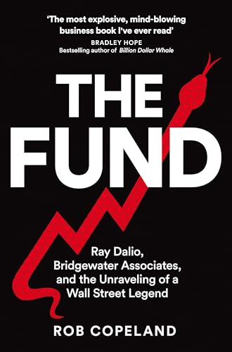 The Fund: Ray Dalio, Bridgewater Associates and The Unraveling of a Wall Street Legend von MACMILLAN