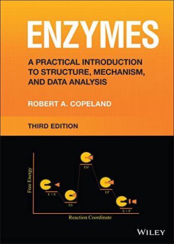 Enzymes: A Practical Introduction to Structure, Mechanism, and Data Analysis