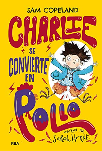 Charlie se convierte en pollo (Charlie) (Ficción Kids) von RBA Molino