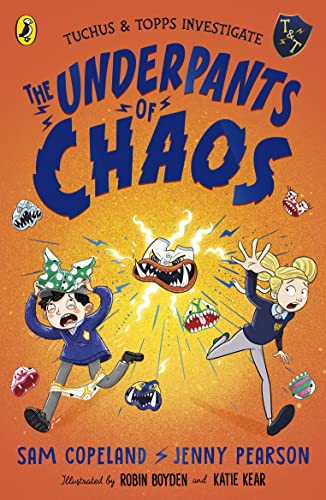 The Underpants of Chaos (Tuchus & Topps Investigate, 1)