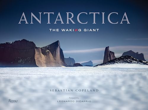 Antarctica: The Waking Giant von Rizzoli