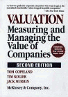 Valuation: Measuring and Managing the Value of Companies (Wiley Professional Banking and Finance Series)