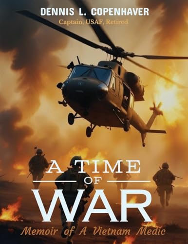 A Time Of War: Memoir of a Vietnam Medic von ARPress
