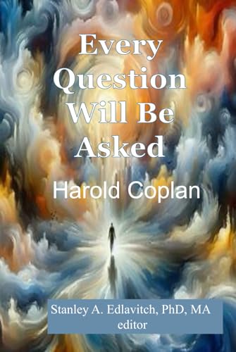 Every Question Will Be Asked Every Question Will Be Asked von ShelteringTree.Earth