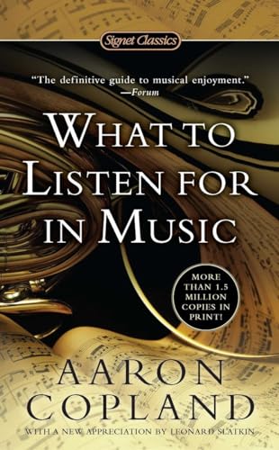 What to Listen for in Music (Signet Classics) von Signet