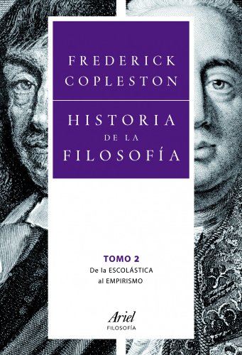 Historia de la filosofía II : de la escolástica al empirismo (Ariel Filosofía)