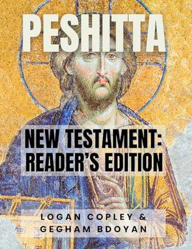 Peshitta New Testament: Reader's Edition : New Testament Reader's Edition von GlossaHouse