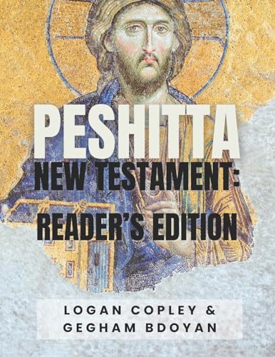 Peshitta: New Testament Reader's Edition von GlossaHouse