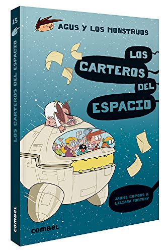 Los Carteros del Espacio (Agus y los monstruos, Band 15) von Combel Editorial